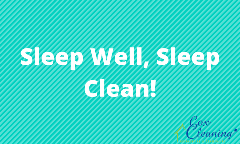 Read more about the article Sleep Well, Sleep Clean!